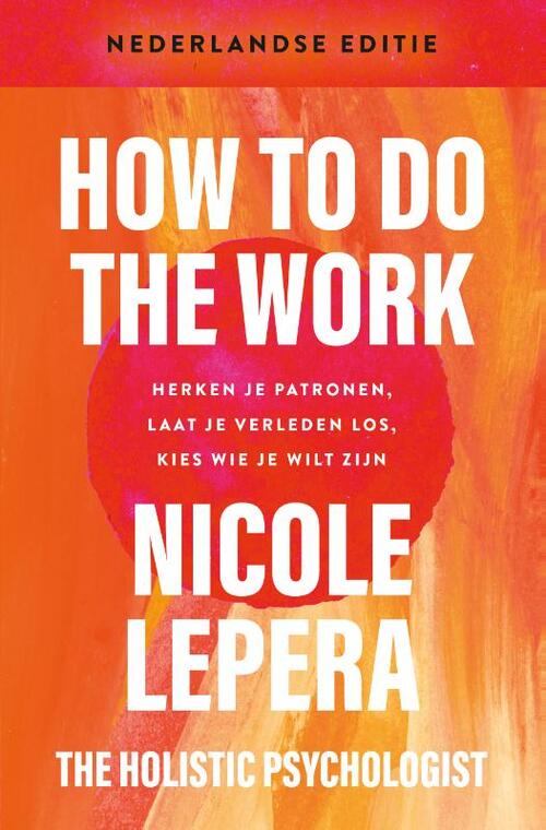 How to do the work - Nederlandse editie