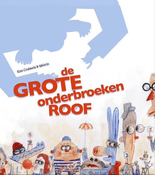 De grote onderbroekenroof