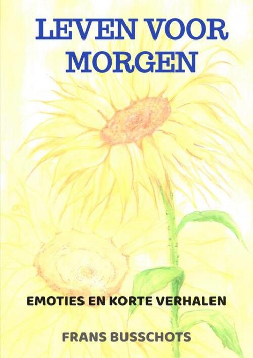 Mijnbestseller.nl Leven voor morgen