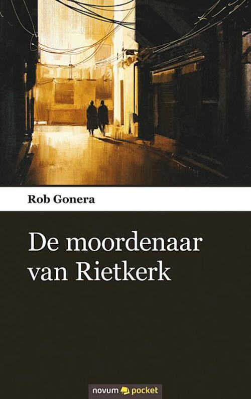 Novum Publishing De moordenaar van Rietkerk