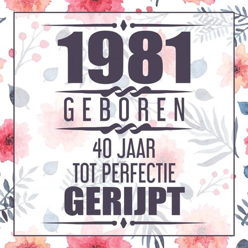 Brave New Books 1981 Geboren 40 Jaar Tot Perfectie Gerijpt