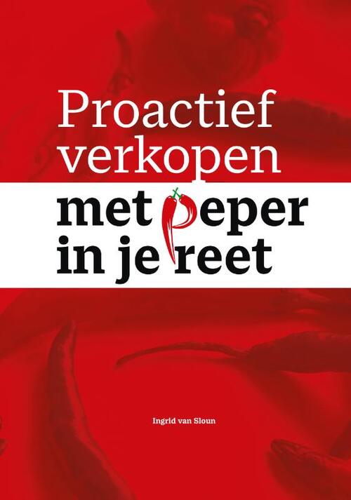 Proactief verkopen met peper in je reet