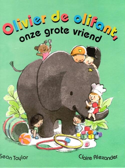 Olivier de olifant, onze grote vriend