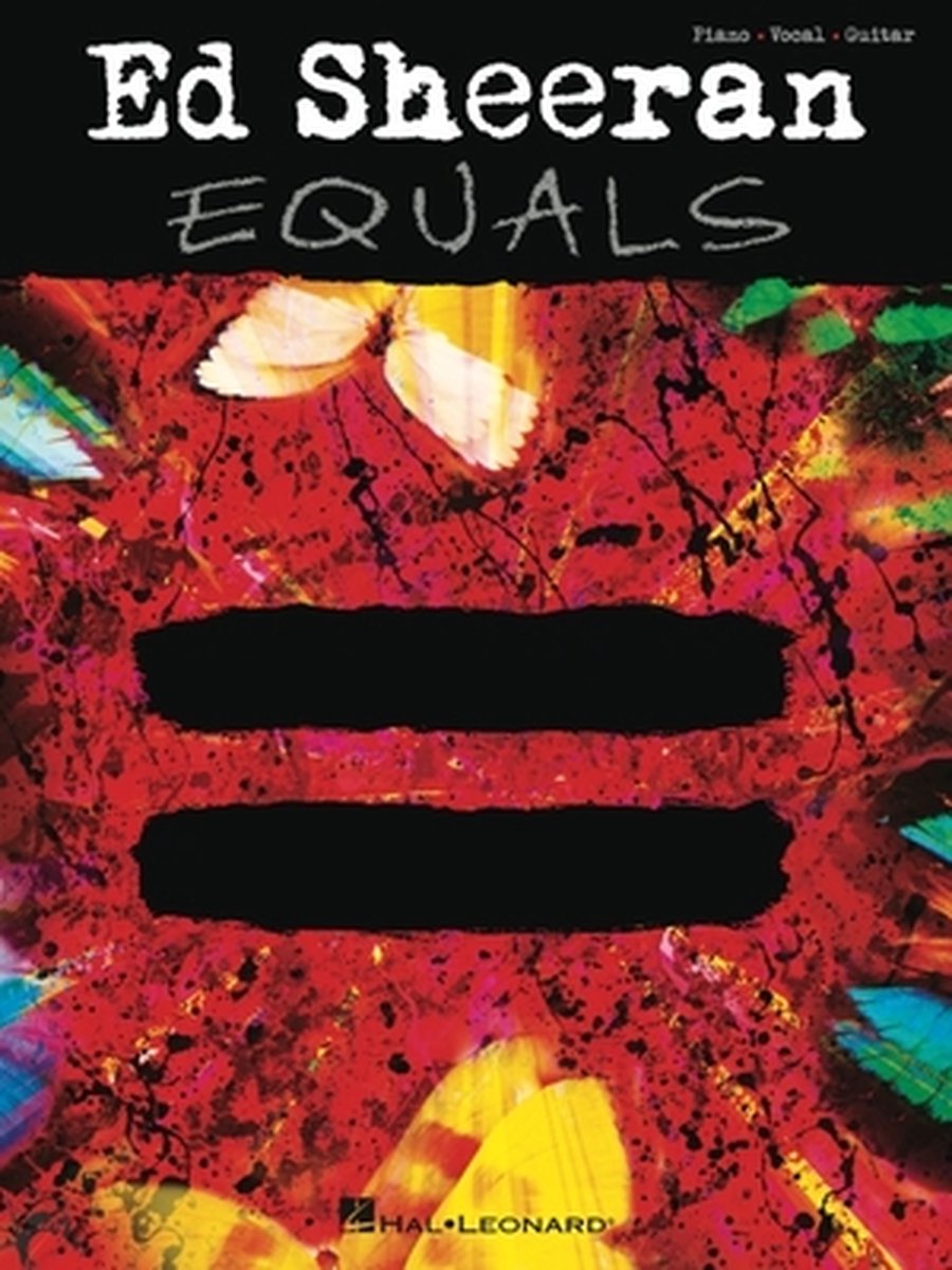 Hal Leonard Ed Sheeran: Equals (Piano - Vocal - Guitar)