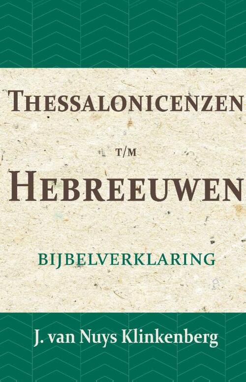 Thessalonicenzen t/m Hebreeuwen