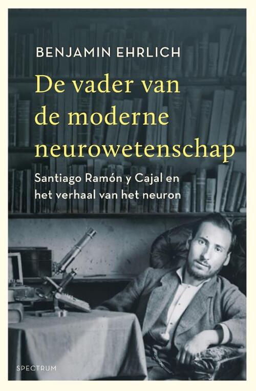 De vader van de moderne neurowetenschap