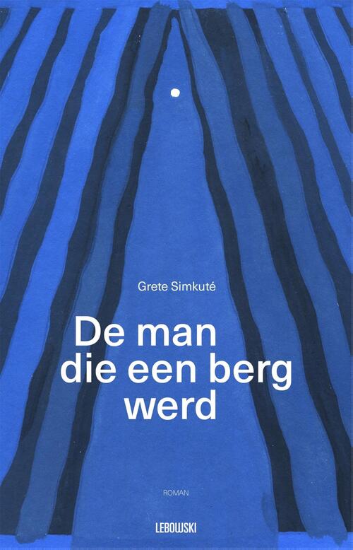 De man die een berg werd