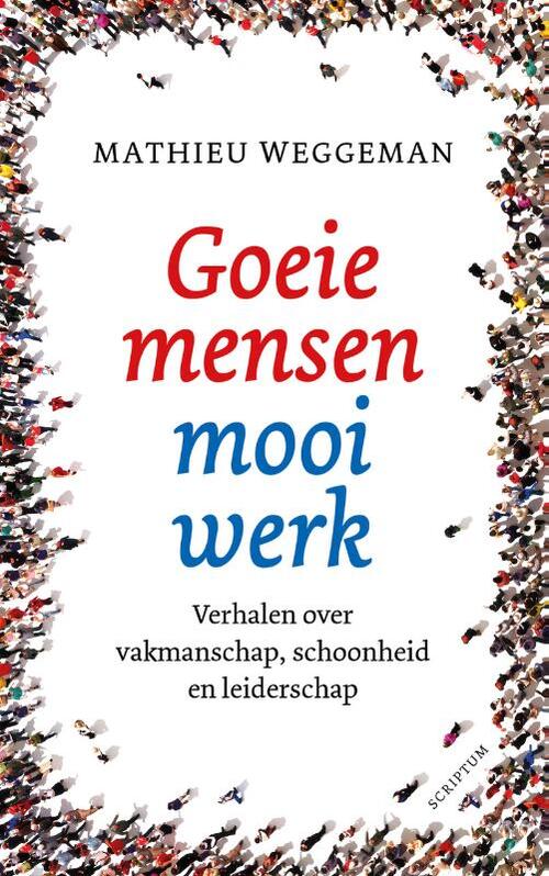 Goeie mensen, mooi werk