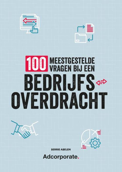 100 Meestgestelde Vragen Bij Een Bedrijfsoverdracht