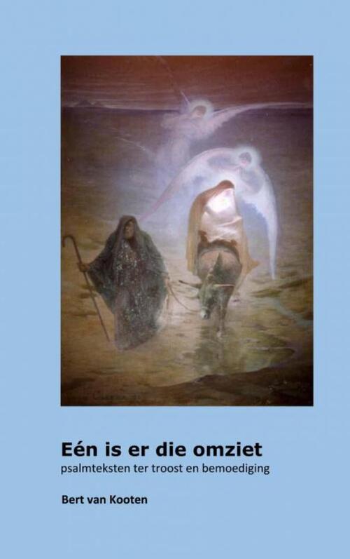 Eén is er die omziet