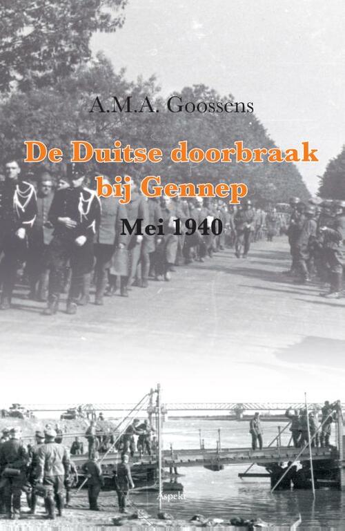 De Duitse doorbraak bij Gennep (Mei 1940)