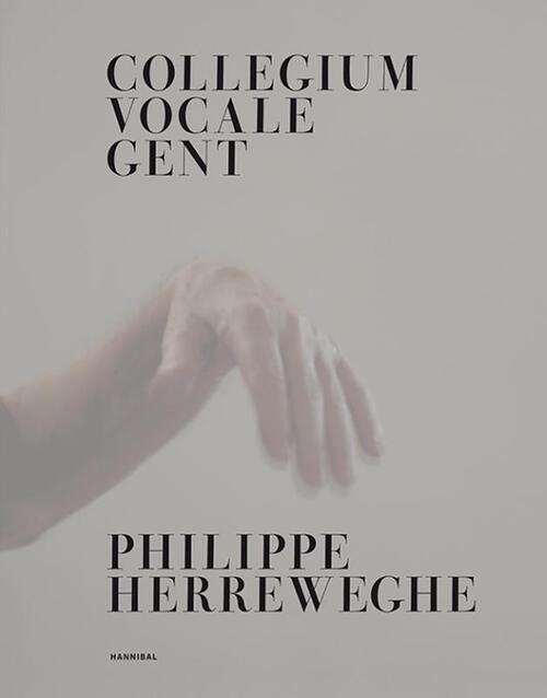 Philippe Herreweghe & Collegium Vocale - The Art of Conducting