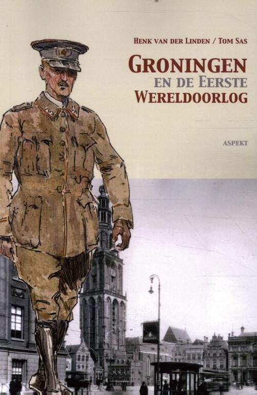 Groningen en de Eerste Wereldoorlog