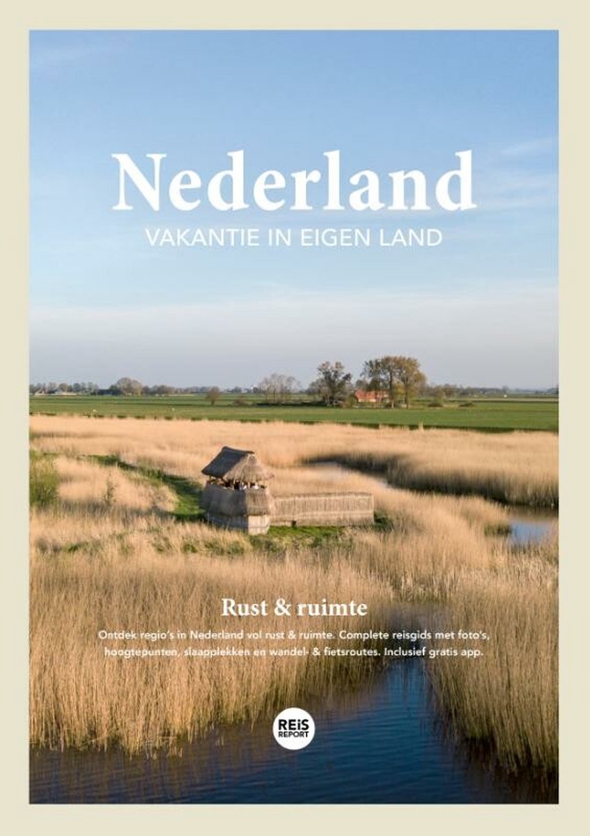 Nederland - Vakantie in eigen land (rust & ruimte)