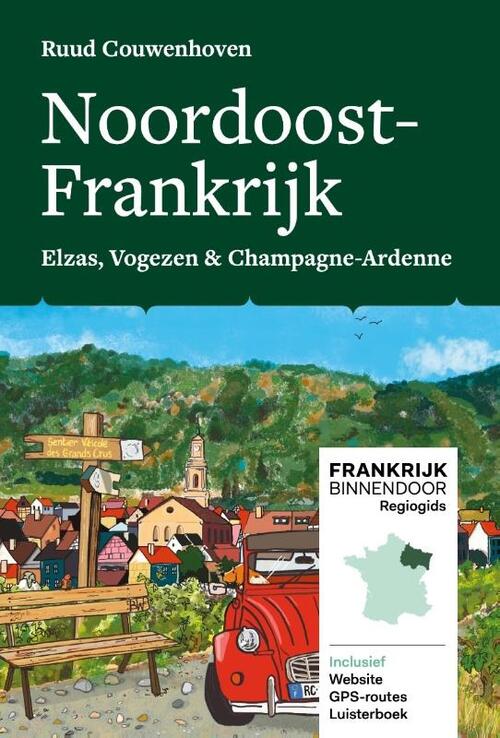 Noordoost-Frankrijk, Frankrijk Binnendoor