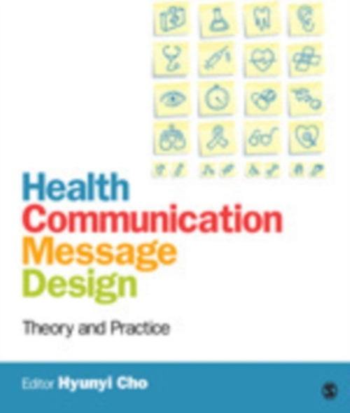 Cho, H: Health Communication Message Design