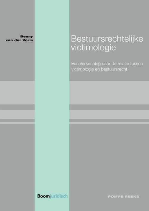 Bestuursrechtelijke victimologie