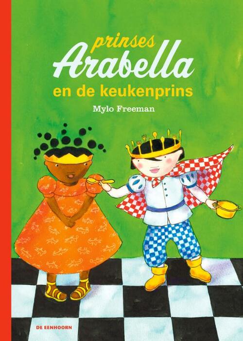 De Eenhoorn Prinses Arabella en de keukenprins