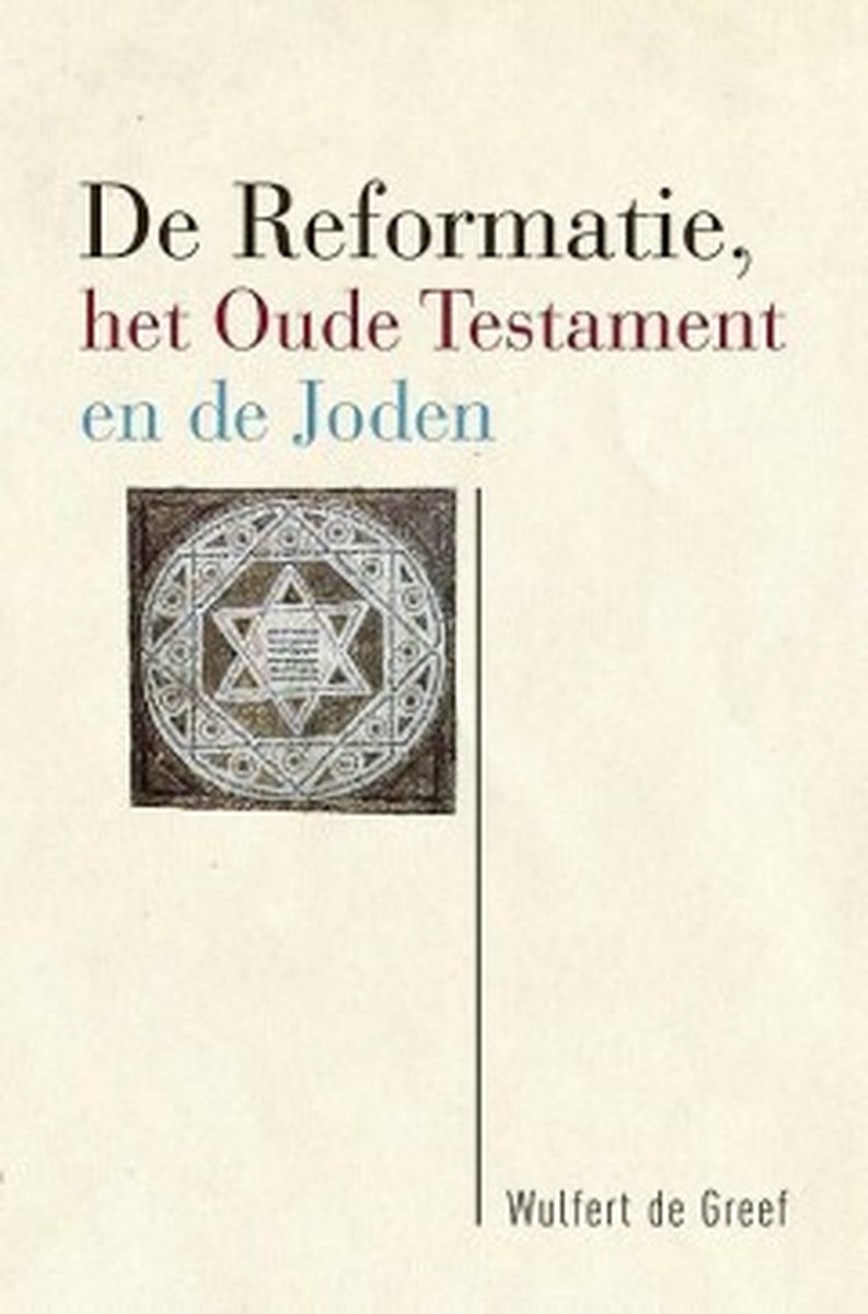 De Reformatie, het Oude Testament en de Joden