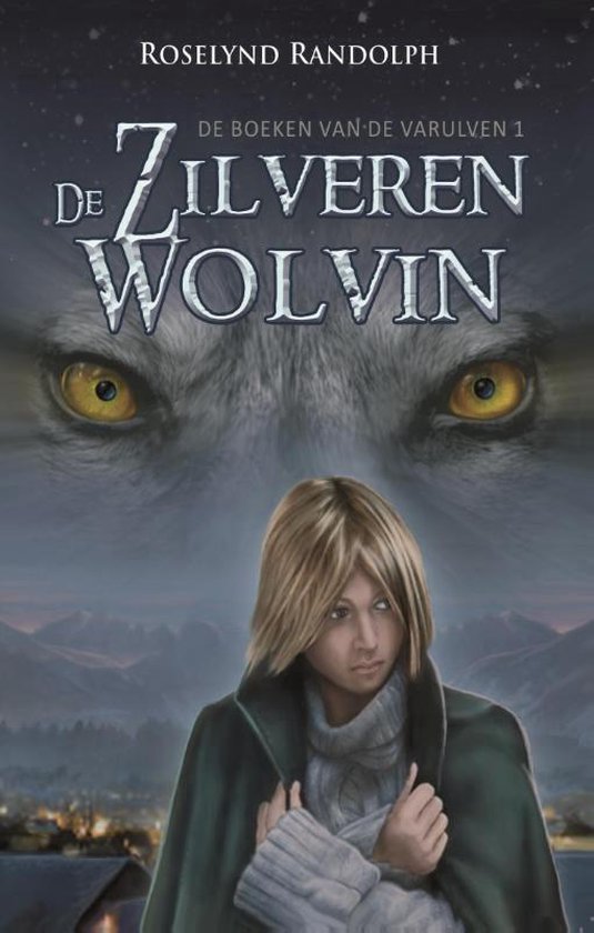 De boeken van de Varulven - De zilveren wolvin
