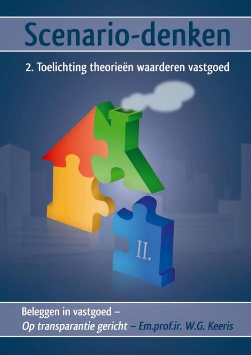 Boeken Uit Limburg Scenario-denken - 2. Toelichting theorieën waarderen vastgoed