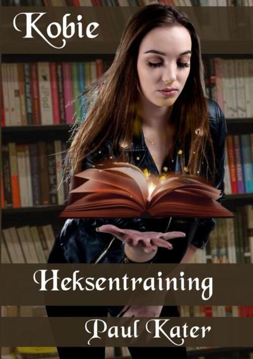 Mijnbestseller.nl Kobie - Heksentraining