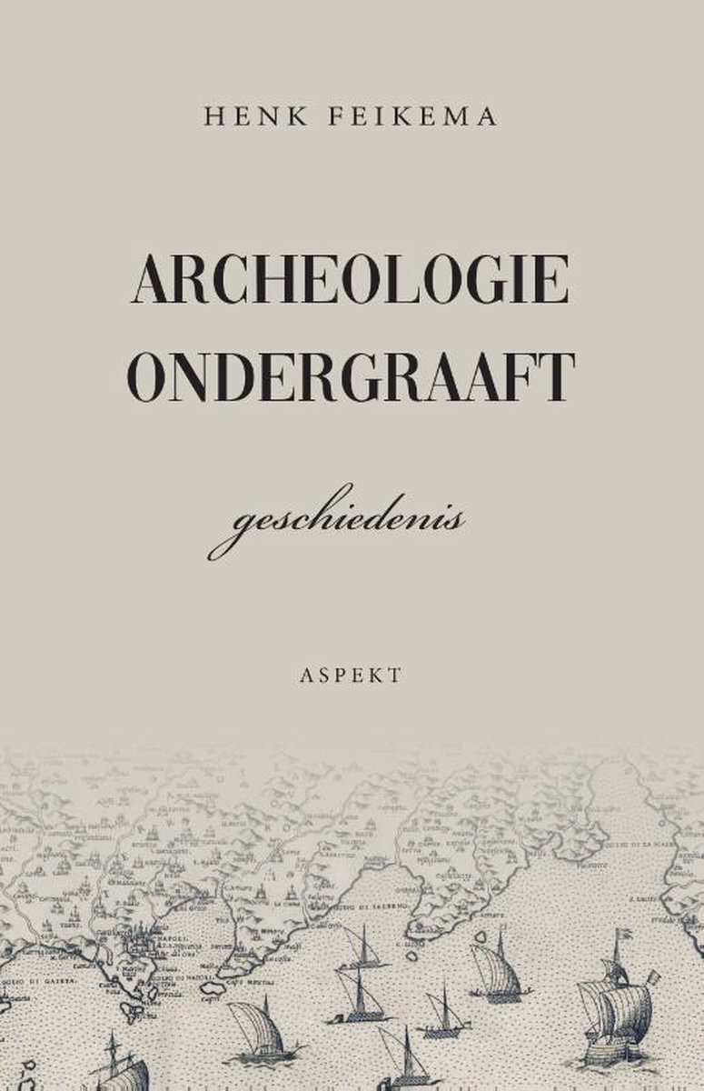 Archeologie ondergraaft geschiedenis