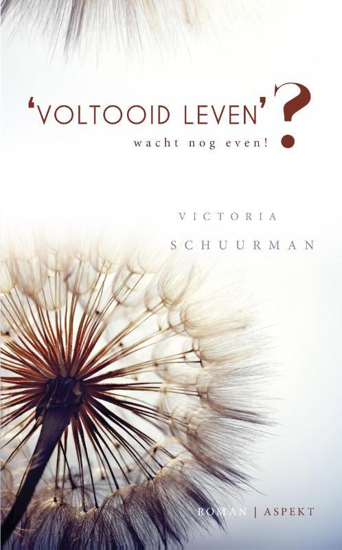 &apos;Voltooid leven&apos;?