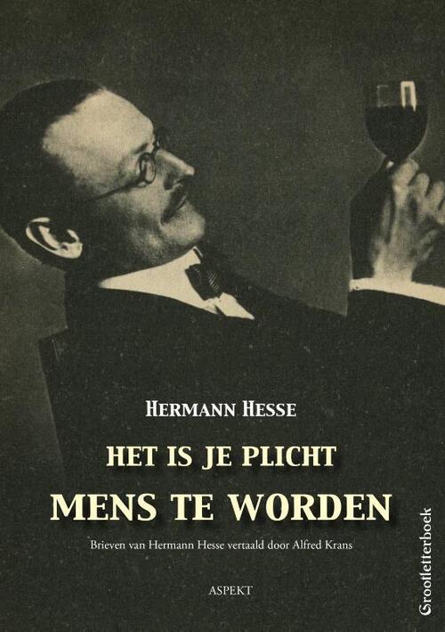 Het is je plicht mens te worden - grootletterboek