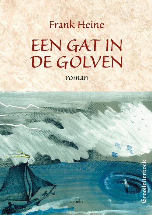 Gat in de golven - grootletterboek