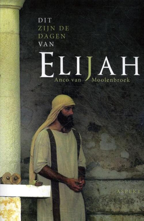 Dit zijn de dagen van Elijah