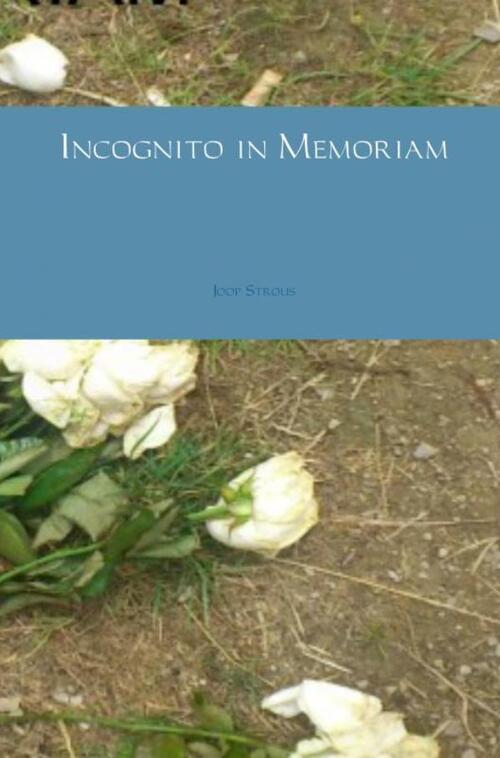 Incognito in Memoriam