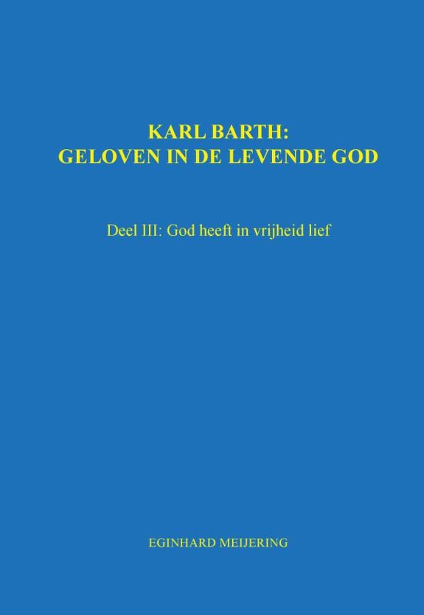 Karl Barth: Geloven in de levende god