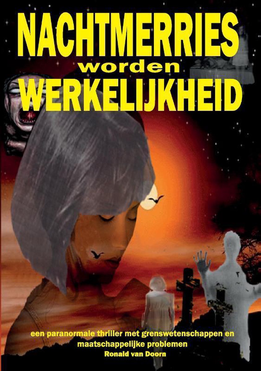 Nachtmerries worden werkelijkheid