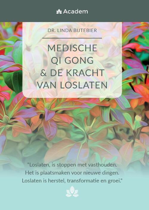 MEDISCHE QI GONG & de kracht van loslaten