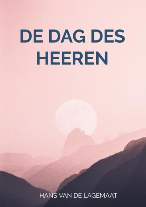 Mijnbestseller.nl De dag des HEEREN