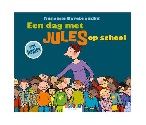 Uitgeverij Zwijsen Een dag met Jules op school