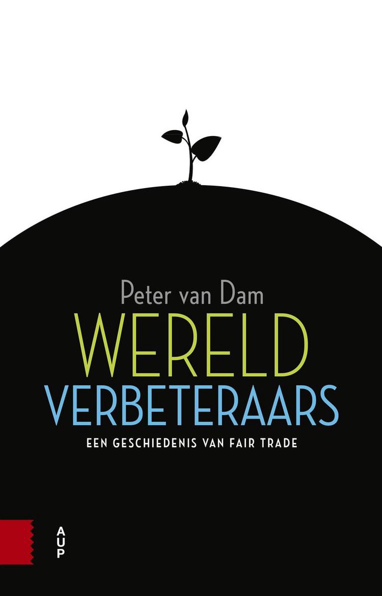 Amsterdam University Press Wereldverbeteraars