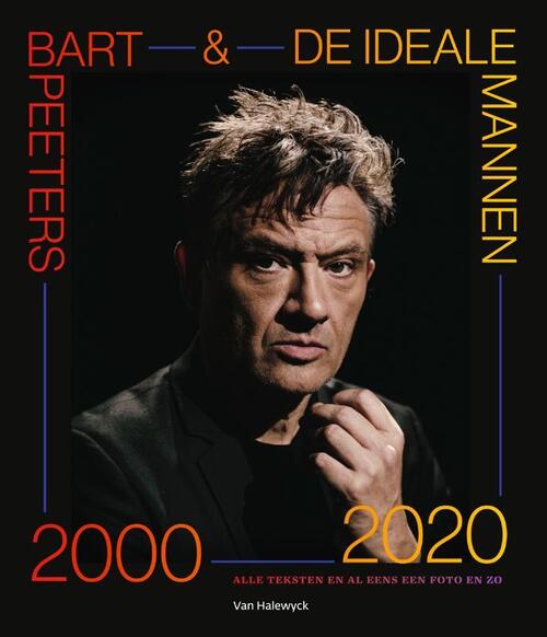 Pelckmans Bart Peeters & De Ideale Mannen 2000-2020