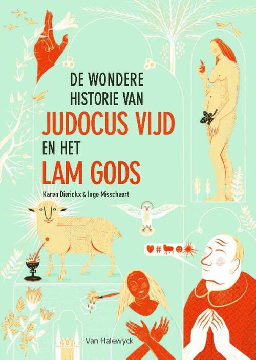 Pelckmans De wondere historie van Judocus Vijd en het Lam Gods