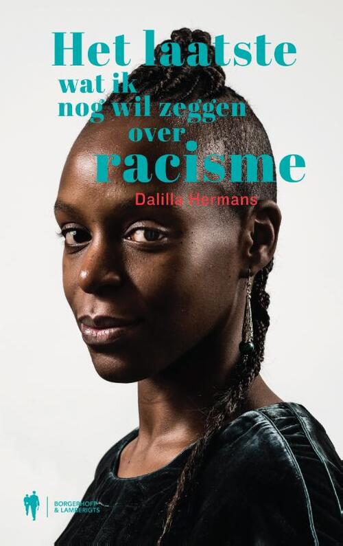 Borgerhoff & Lamberigts Het laatste wat ik nog wil zeggen over racisme