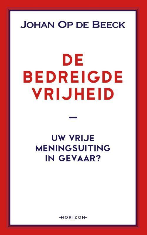 Horizon De bedreigde vrijheid