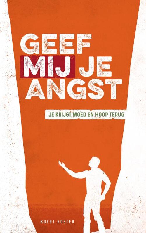 Mijnbestseller.nl Geef Mij je angst