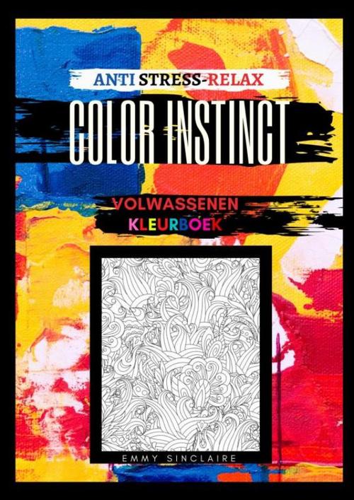 Brave New Books Volwassenen kleurboek Color Instinct : Anti Stress Relax bloemen