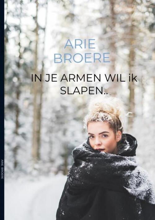 In je armen wil ik slapen..