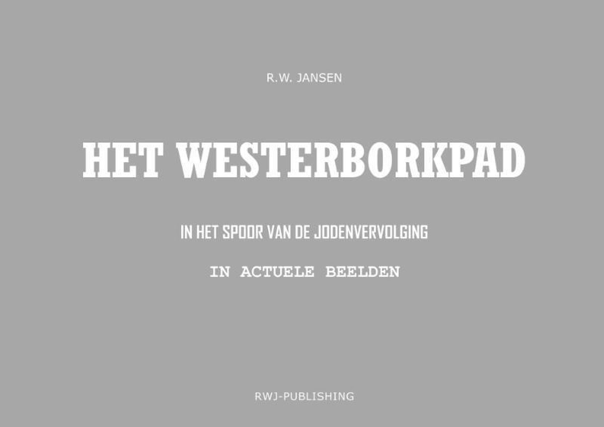 Het Westerborkpad