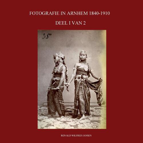 Fotografie In Arnhem 1840-1910