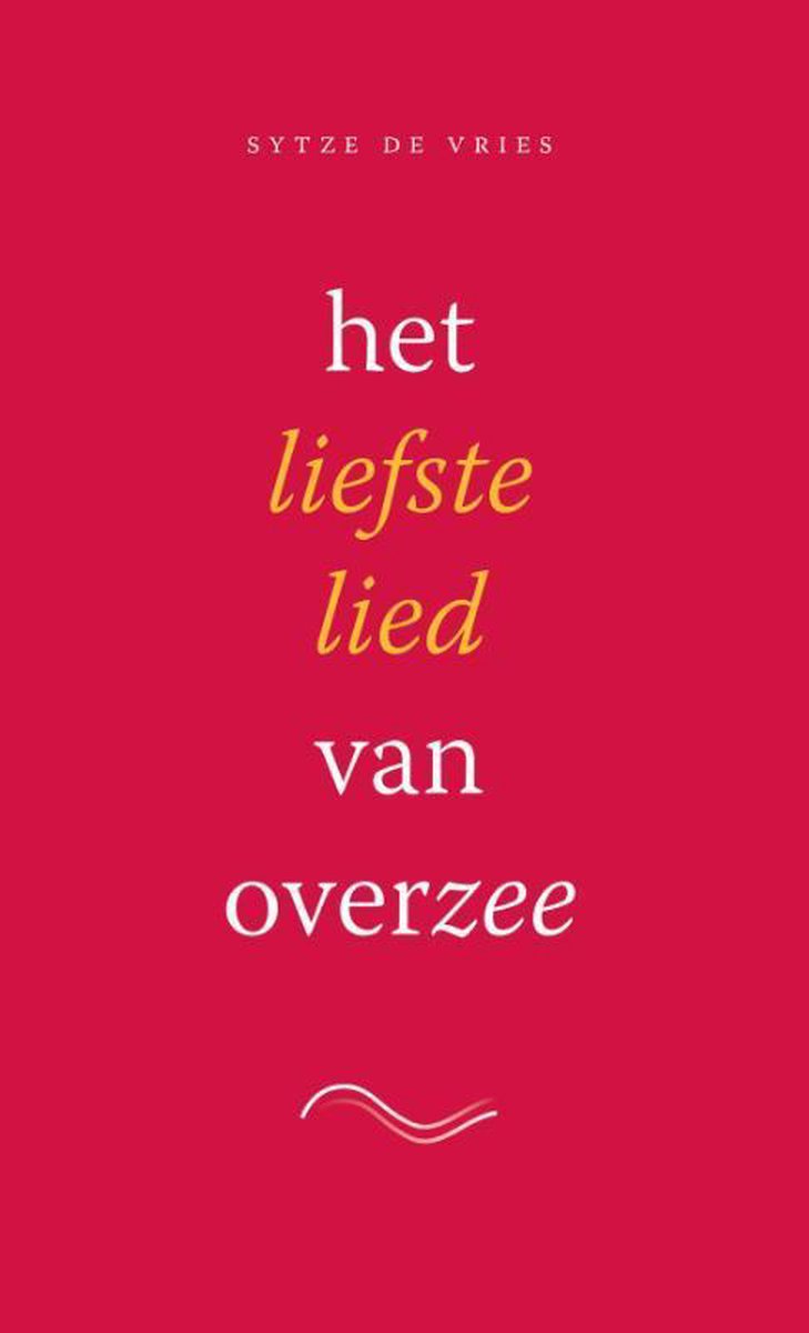 Skandalon Uitgeverij B.V. Het liefste lied van overzee