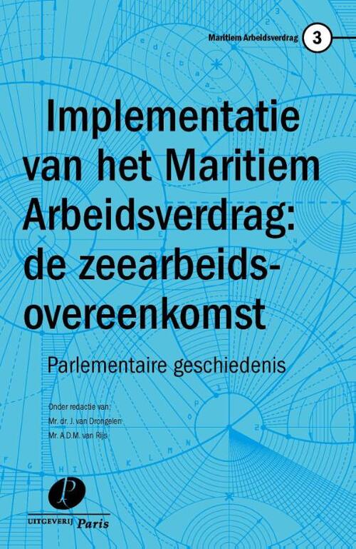 Uitgeverij Paris B.V. Implementatie van het maritiem arbeidsverdrag: de zeearbeidsovereenkomst