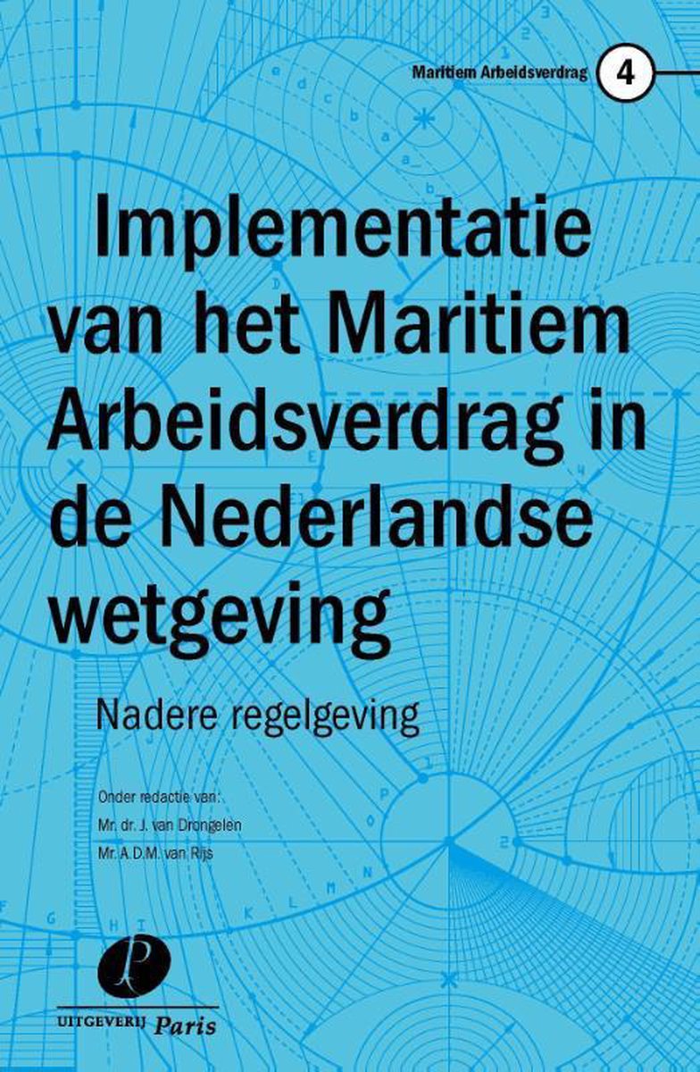 Uitgeverij Paris B.V. Implementatie van het maritiem arbeidsverdrag in de Nederlandse wetgeving